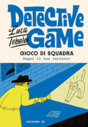 Gioco di squadra. Detective game