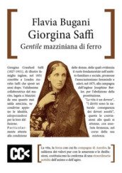 Giorgina Saffi. Una gentile mazziniana di ferro