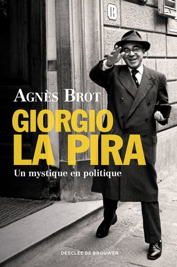 Giorgio La Pira - Agnès Brot