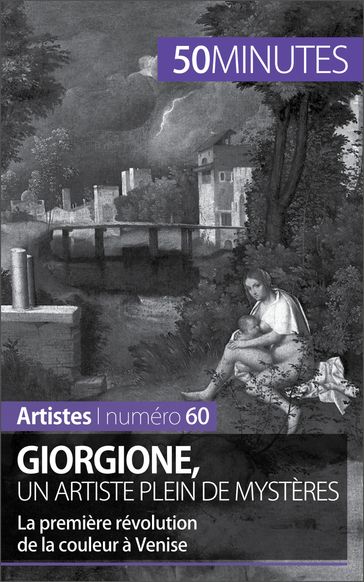 Giorgione, un artiste plein de mystères - Céline Muller - Elisabeth Bruyns - 50Minutes