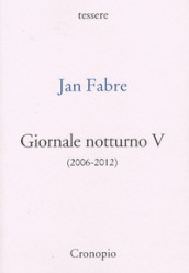 Giornale notturno (2006-2012). Vol. 5