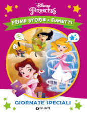 Giornate speciali. Principesse. Prime storie a fumetti