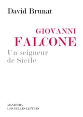 Giovanni Falcone, un seigneur de Sicile