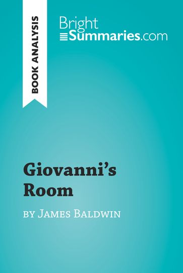 Giovanni's Room by James Baldwin (Book Analysis) - Bright Summaries