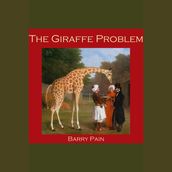 Giraffe Problem, The