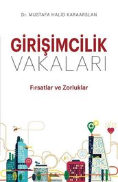 Giriimcilik Vakalar - Frsatlar ve Zorluklar