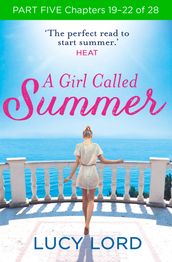 A Girl Called Summer: Part Five, Chapters 1922 of 28
