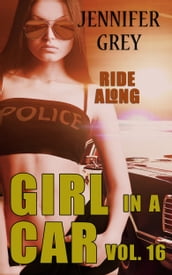 Girl in a Car Vol. 16: Ride Along