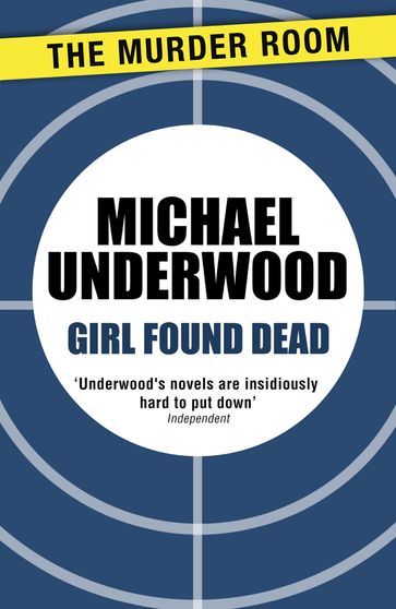 Girl Found Dead - Michael Underwood