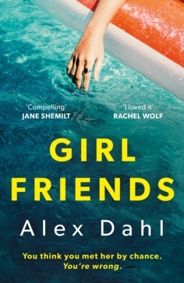 Girl Friends - Alex Dahl