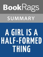 A Girl Is a Half-formed Thing by Eimear McBride Summary & Study Guide