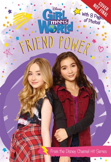 Girl Meets World: Friend Power - Disney Book Group