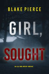 Girl, Sought (An Ella Dark FBI Suspense ThrillerBook 24)