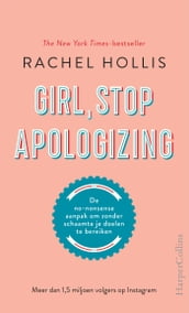 Girl, Stop Apologizing