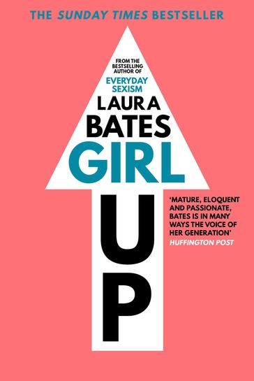 Girl Up - Laura Bates