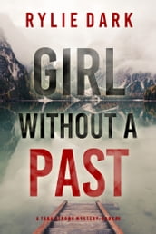 Girl Without A Past (A Tara Strong FBI Suspense ThrillerBook 6)