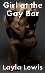 Girl at the Gay Bar