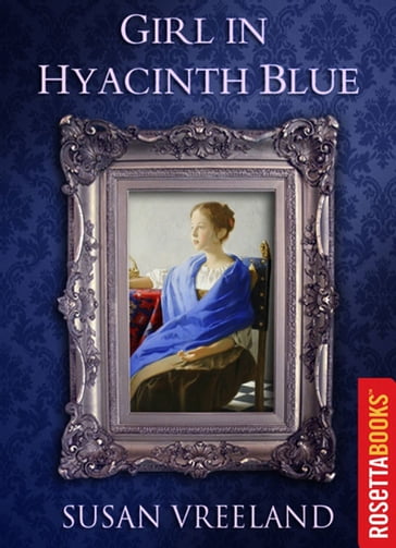 Girl in Hyacinth Blue - Susan Vreeland