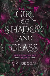 Girl of Shadow and Glass
