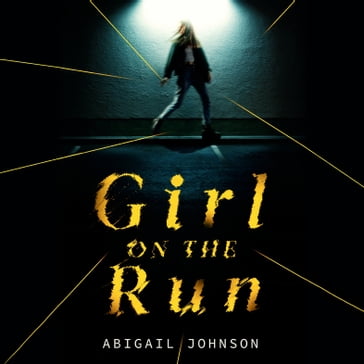 Girl on the Run - Abigail Johnson