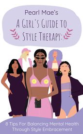 A Girl s Guide to Style Therapy