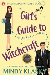 Girl s Guide to Witchcraft (15th Anniversary Edition)