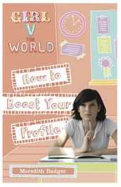 Girl v The World: How to Boost Your Profile