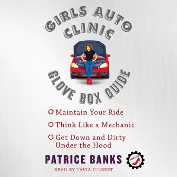 Girls Auto Clinic Glove Box Guide - Patrice Banks