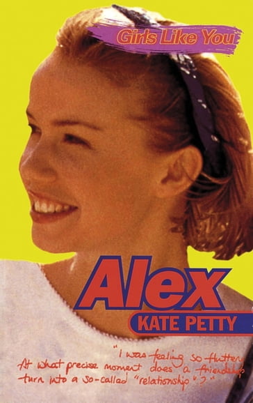 Girls Like You: Alex - Kate Petty
