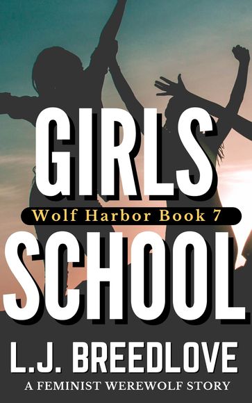 Girls School - L.J. Breedlove