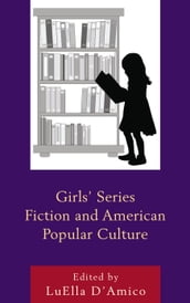 Girls  Series Fiction and American Popular Culture