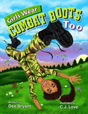 Girls Wear Combat Boots Too