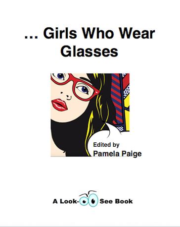Girls Who Wear Glasses - Pamela Paige