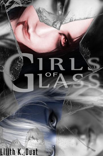 Girls of Glass - An Erotic Horror Short - Lilith K. Duat
