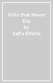 Girls that Never Die