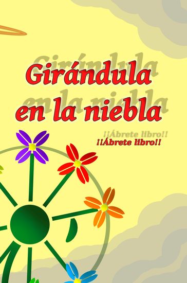 Girándula en la niebla - ¡¡Ábrete libro!!