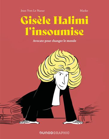 Gisèle Halimi l'insoumise - Jean-Yves Le Naour - Marko