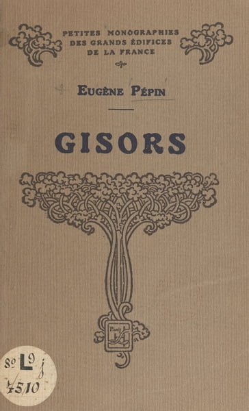 Gisors et la vallée de l'Epte - E. Lefèvre-Pontalis - Eugène Pépin
