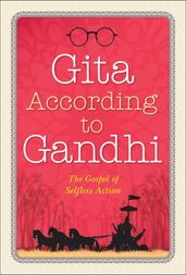 Gita According to Gandhi