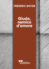 Giuda, nemico d amore