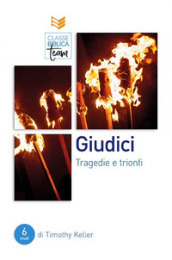 Giudici. Tragedie e trionfi