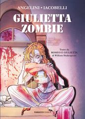 Giulietta Zombie. Tratto da Romeo e Giulietta di William Shakespeare