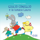 Giulio Coniglio e la lumaca Laura