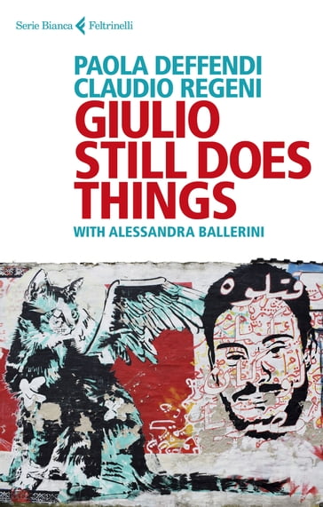 Giulio still does things - Claudio Regeni - Paola Deffendi