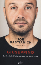 Giuseppino. Da New York all Italia: storia del mio ritorno a casa