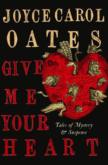 Give Me Your Heart - Joyce Carol Oates