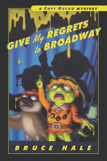 Give My Regrets to Broadway - Bruce Hale