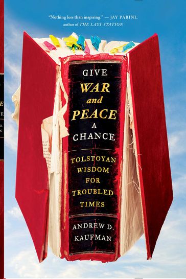 Give War and Peace a Chance - Andrew D. Kaufman