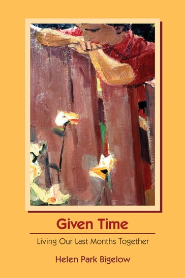 Given Time - Helen Park Bigelow