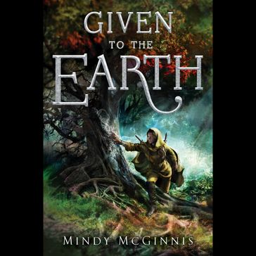 Given To The Earth - Mindy McGinnis